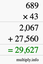 How to calculate 689 times 43 using long multiplication