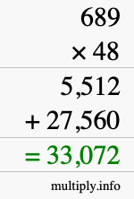 How to calculate 689 times 48 using long multiplication How to calculate 689 times 48 using long multiplication