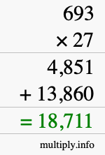 How to calculate 693 times 27 using long multiplication How to calculate 693 times 27 using long multiplication