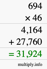 How to calculate 694 times 46 using long multiplication How to calculate 694 times 46 using long multiplication