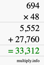 How to calculate 694 times 48 using long multiplication How to calculate 694 times 48 using long multiplication