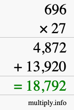 How to calculate 696 times 27 using long multiplication