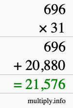How to calculate 696 times 31 using long multiplication