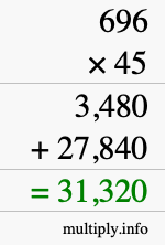 How to calculate 696 times 45 using long multiplication