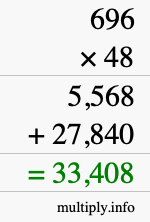 How to calculate 696 times 48 using long multiplication How to calculate 696 times 48 using long multiplication