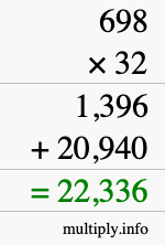 How to calculate 698 times 32 using long multiplication How to calculate 698 times 32 using long multiplication