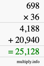 How to calculate 698 times 36 using long multiplication How to calculate 698 times 36 using long multiplication