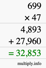 How to calculate 699 times 47 using long multiplication