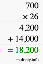 How to calculate 700 times 26 using long multiplication How to calculate 700 times 26 using long multiplication