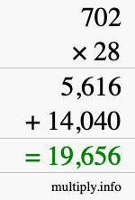 How to calculate 702 times 28 using long multiplication How to calculate 702 times 28 using long multiplication