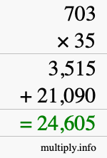 How to calculate 703 times 35 using long multiplication How to calculate 703 times 35 using long multiplication