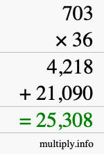 How to calculate 703 times 36 using long multiplication How to calculate 703 times 36 using long multiplication