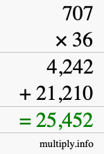 How to calculate 707 times 36 using long multiplication How to calculate 707 times 36 using long multiplication