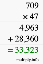How to calculate 709 times 47 using long multiplication