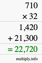 How to calculate 710 times 32 using long multiplication