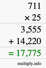 How to calculate 711 times 25 using long multiplication How to calculate 711 times 25 using long multiplication