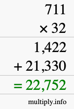 How to calculate 711 times 32 using long multiplication How to calculate 711 times 32 using long multiplication