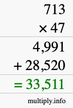 How to calculate 713 times 47 using long multiplication