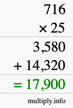 How to calculate 716 times 25 using long multiplication How to calculate 716 times 25 using long multiplication