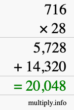 How to calculate 716 times 28 using long multiplication How to calculate 716 times 28 using long multiplication