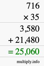 How to calculate 716 times 35 using long multiplication How to calculate 716 times 35 using long multiplication