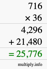 How to calculate 716 times 36 using long multiplication How to calculate 716 times 36 using long multiplication