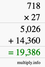 How to calculate 718 times 27 using long multiplication