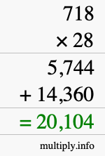 How to calculate 718 times 28 using long multiplication How to calculate 718 times 28 using long multiplication