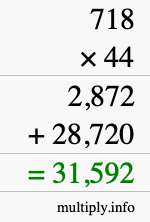 How to calculate 718 times 44 using long multiplication