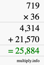 How to calculate 719 times 36 using long multiplication How to calculate 719 times 36 using long multiplication