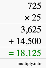 How to calculate 725 times 25 using long multiplication How to calculate 725 times 25 using long multiplication