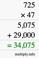 How to calculate 725 times 47 using long multiplication