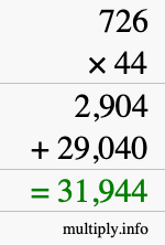 How to calculate 726 times 44 using long multiplication