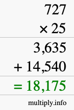 How to calculate 727 times 25 using long multiplication How to calculate 727 times 25 using long multiplication
