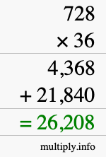 How to calculate 728 times 36 using long multiplication How to calculate 728 times 36 using long multiplication