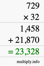 How to calculate 729 times 32 using long multiplication
