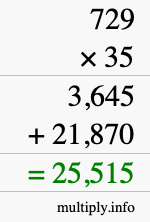 How to calculate 729 times 35 using long multiplication How to calculate 729 times 35 using long multiplication