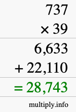 How to calculate 737 times 39 using long multiplication