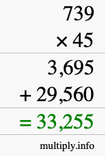 How to calculate 739 times 45 using long multiplication