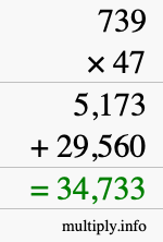 How to calculate 739 times 47 using long multiplication