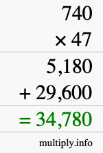 How to calculate 740 times 47 using long multiplication
