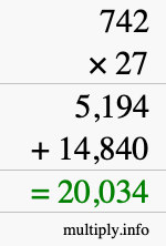 How to calculate 742 times 27 using long multiplication How to calculate 742 times 27 using long multiplication