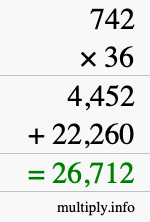 How to calculate 742 times 36 using long multiplication How to calculate 742 times 36 using long multiplication