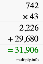 How to calculate 742 times 43 using long multiplication