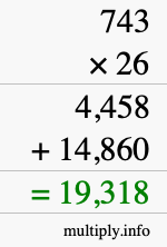 How to calculate 743 times 26 using long multiplication