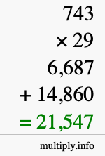 How to calculate 743 times 29 using long multiplication