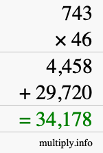How to calculate 743 times 46 using long multiplication