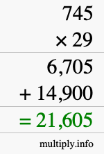 How to calculate 745 times 29 using long multiplication How to calculate 745 times 29 using long multiplication