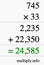 How to calculate 745 times 33 using long multiplication