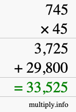 How to calculate 745 times 45 using long multiplication